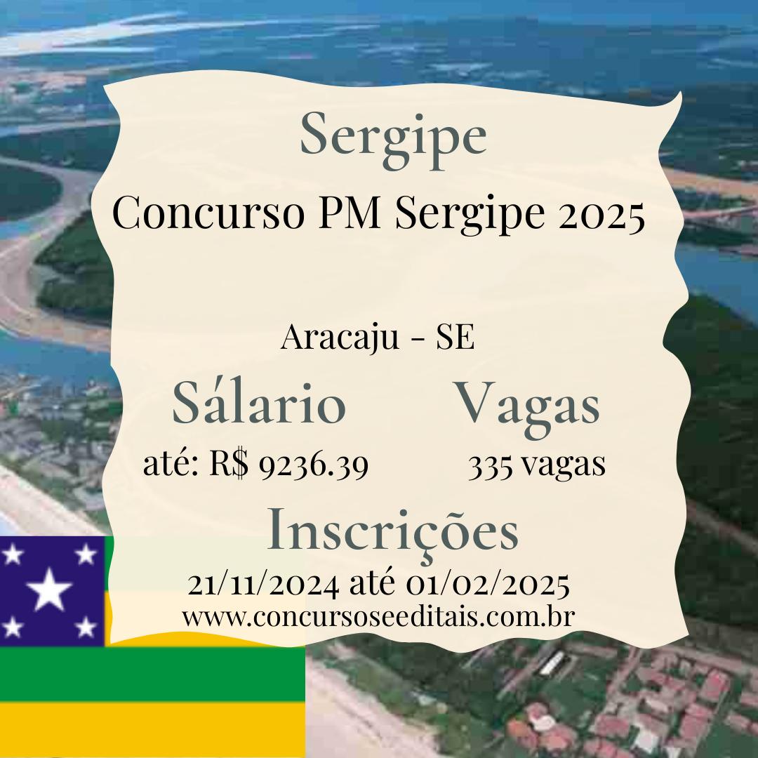 Concurso PM-SE: 335 Vagas Abertas! Corra e se Inscreva!