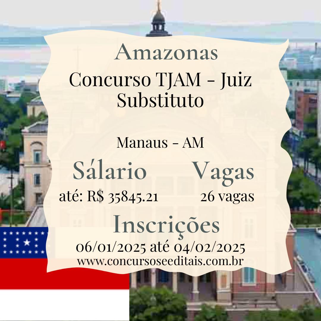 Concurso TJAM 2024/2025: Sua Chance de Ser Juiz no Amazonas!