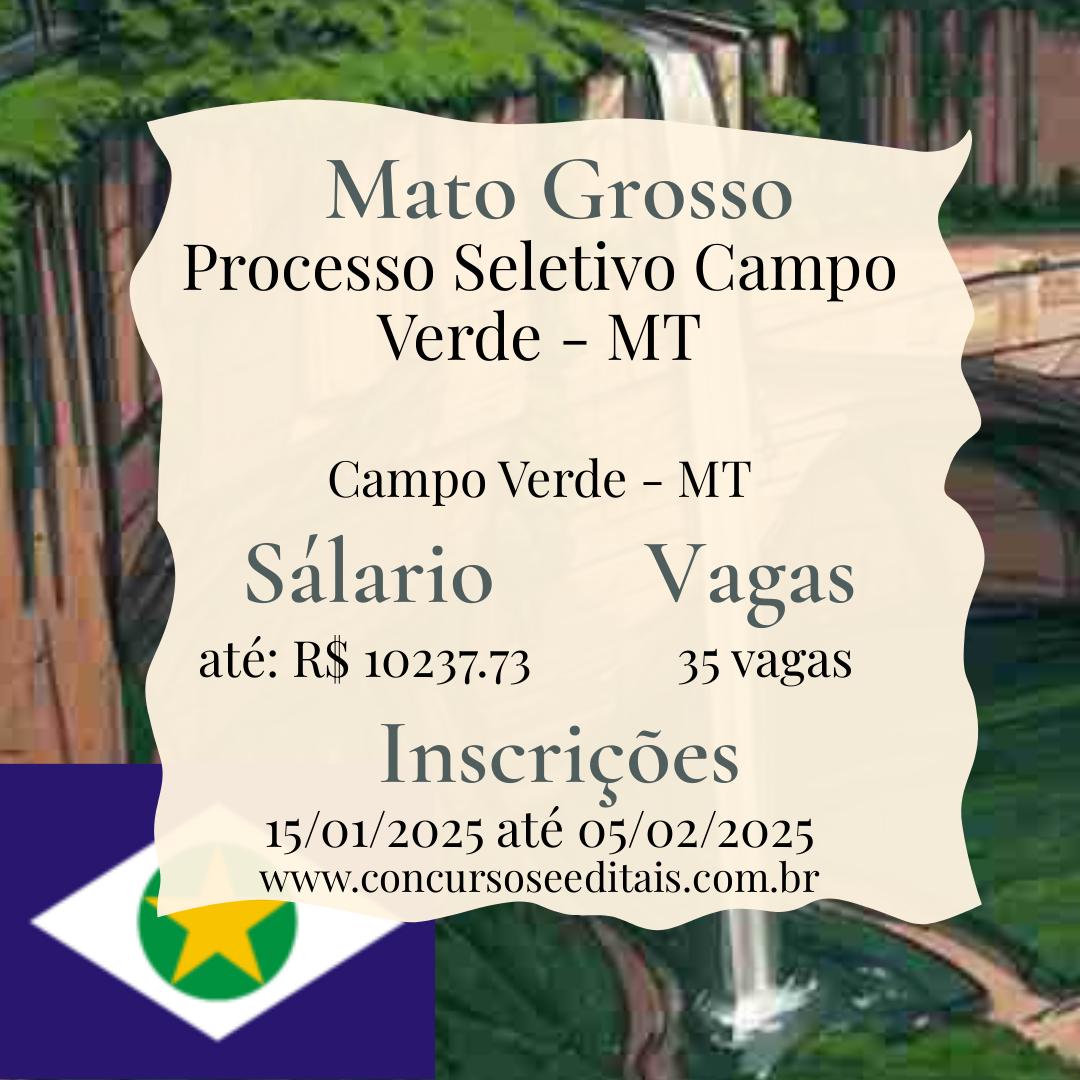 Processo Seletivo em Campo Verde-MT: 35 Vagas Abertas!