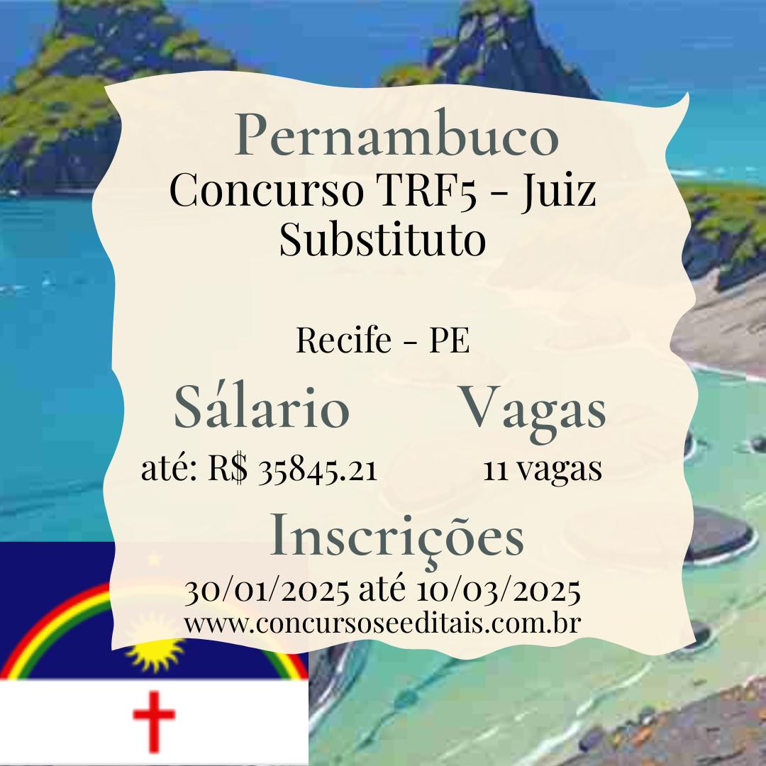 Concurso do TRF5 para Juiz Substituto:11 Vagas Abertas!