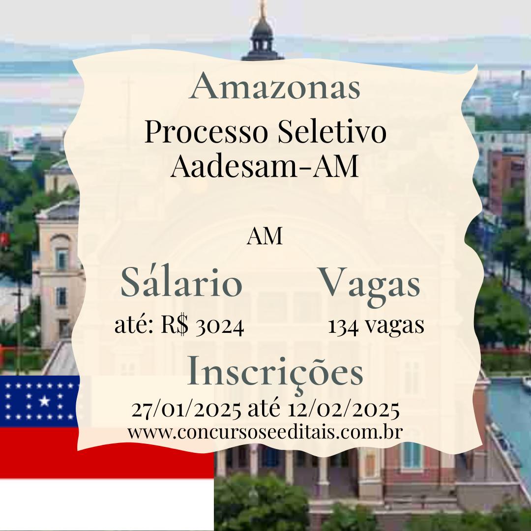 Aadesam Abre Processo Seletivo no Amazonas