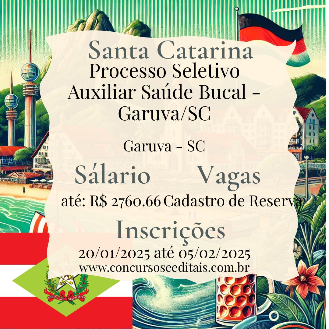 Garuva – SC Abre Processo para Auxiliar de Saúde Bucal! ✨