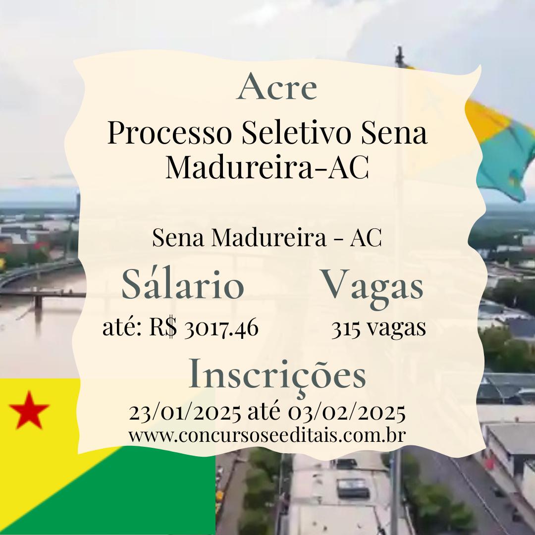 315 Vagas Abertas em Sena Madureira – Acre!
