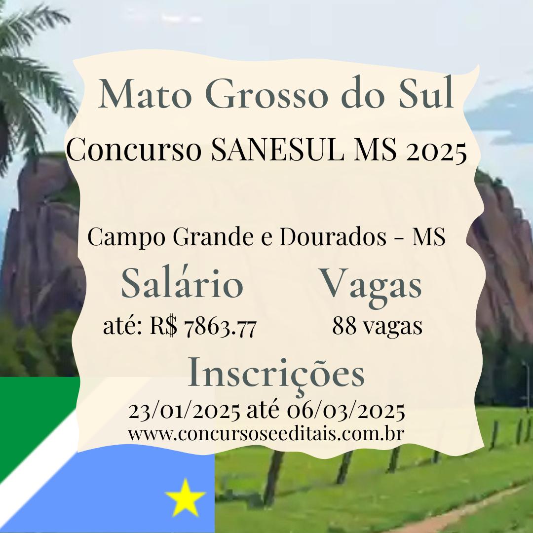 Concurso SANESUL MS 2025: 88 Vagas Aberta! 📢