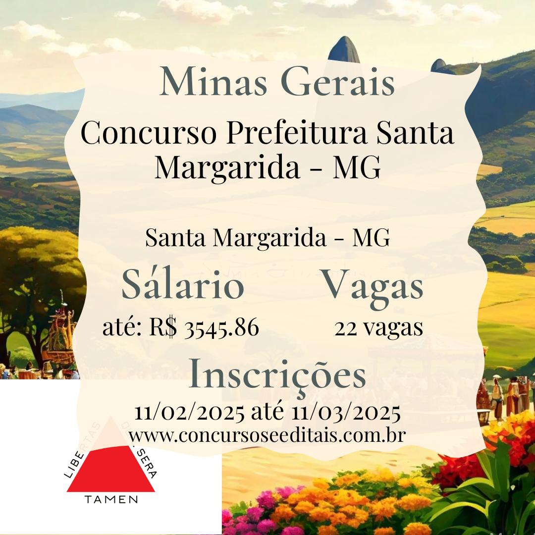 Concurso em Santa Margarida – MG com 22 vagas!