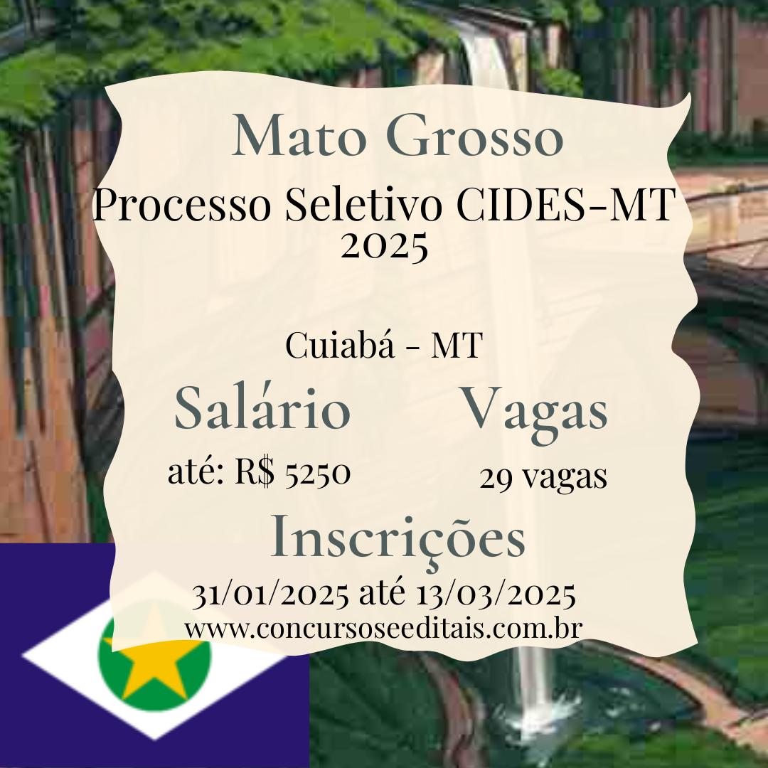 CIDES-MT Abre Edital com 29 Vagas!  Corra e se Inscreva!