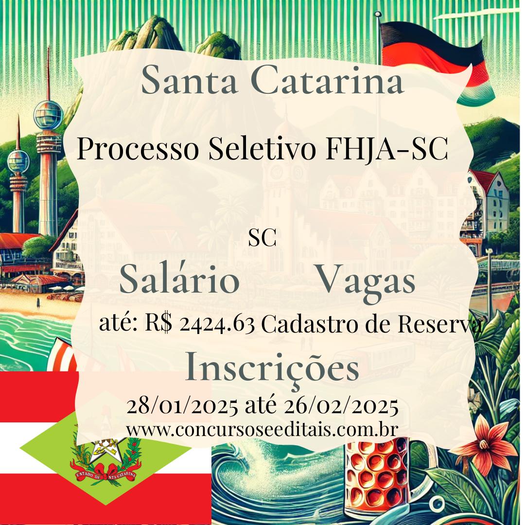 Processo Seletivo FHJA-SC Para profissionais de nível médio!