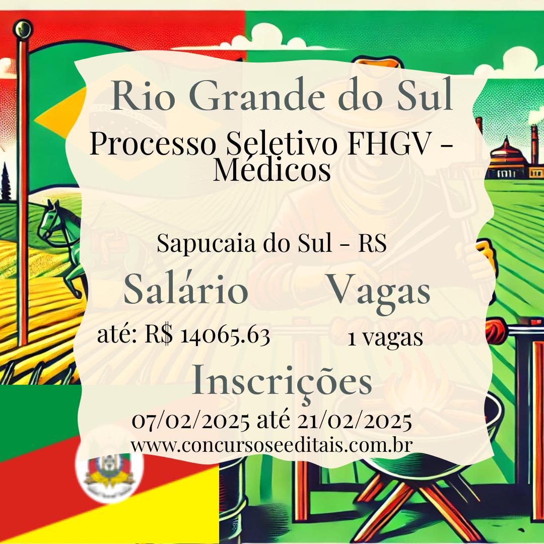 Vagas para Médicos Especialistas na FHGV Sapucaia do Sul