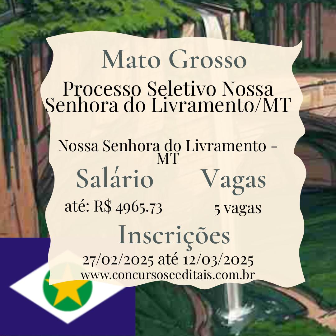 Processo Seletivo em Nossa Senhora do Livramento – MT!