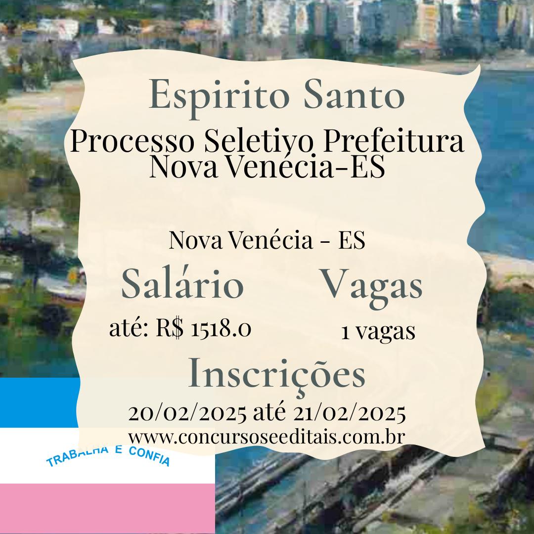 Prefeitura de Nova Venécia – ES! Processo Seletivo Aberto!