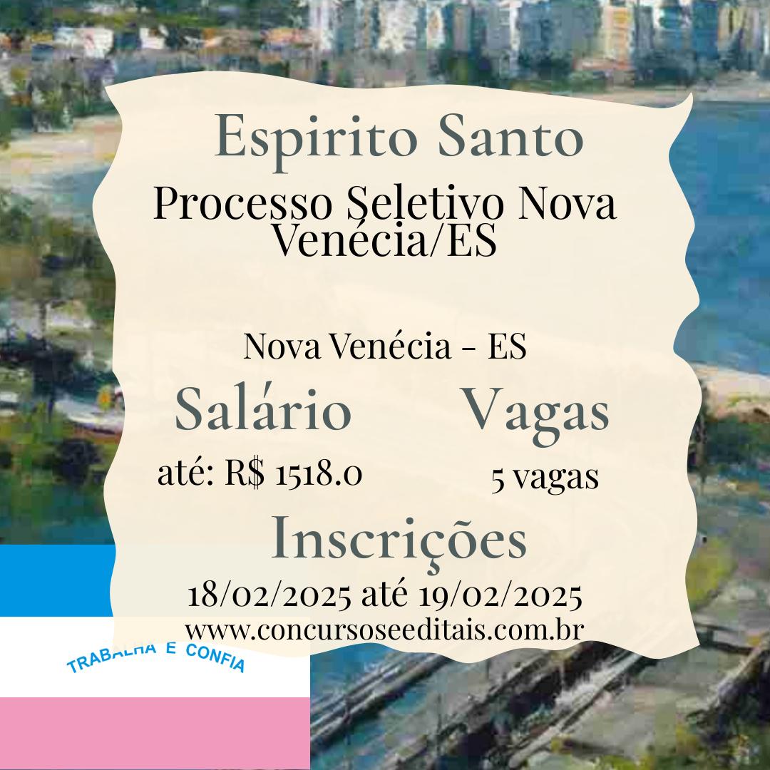Processo Seletivo em Nova Venécia-ES: Cadastro Reserva com Ótima Remuneração!