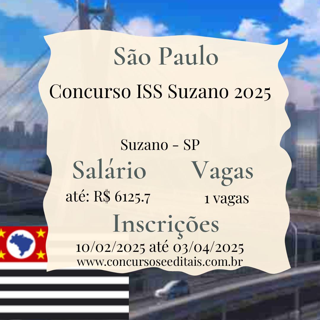 Concurso ISS Suzano: Sua Chance de Ganhar R$ 6.100!