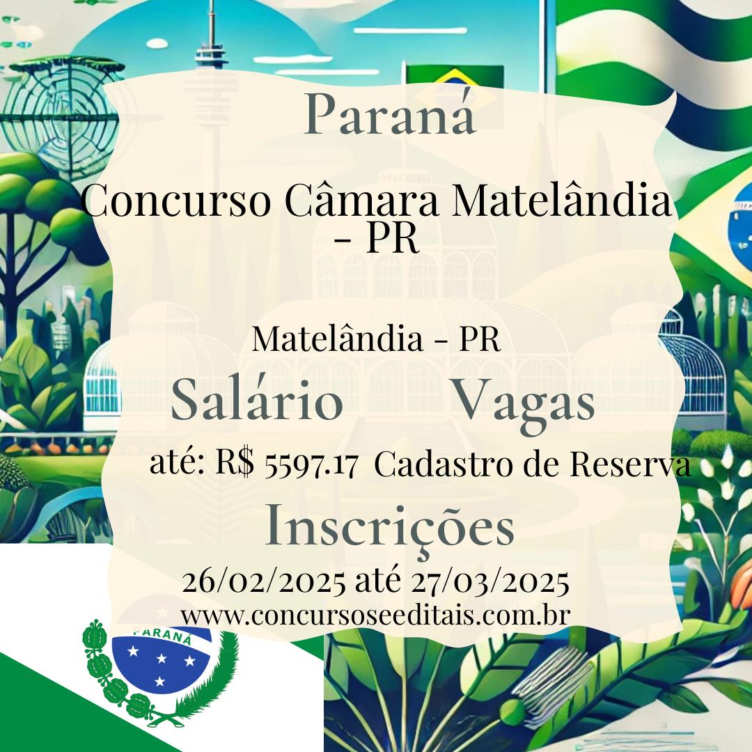 Concurso Público na Câmara de Matelândia – PR!